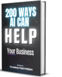 200 AI Strategies to Transform Your Business: The Ultimate Success Guide